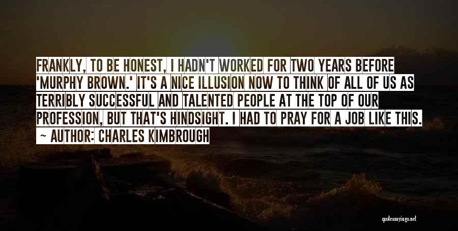 Charles Kimbrough Quotes 1078015