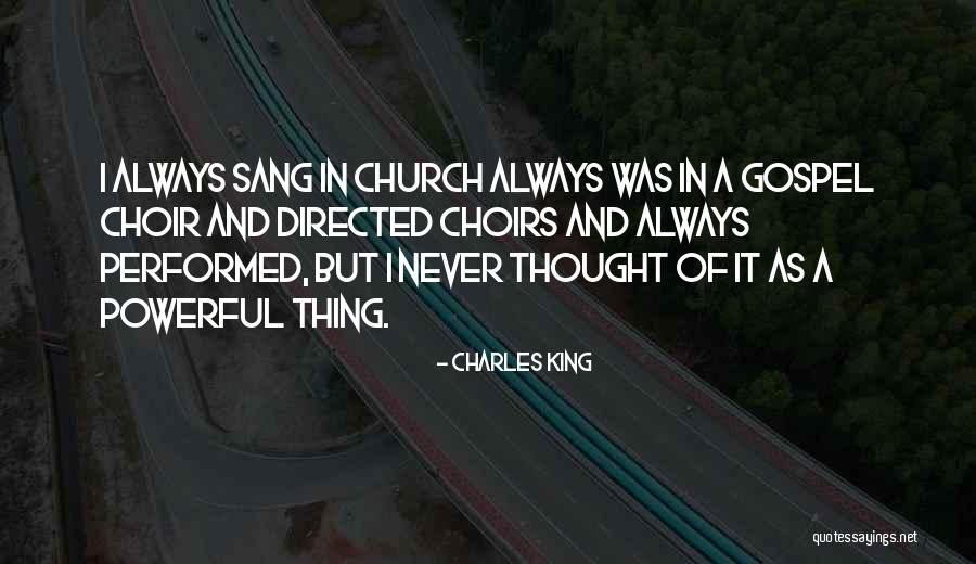 Charles King Quotes 547650 Charles King Quotes 547650