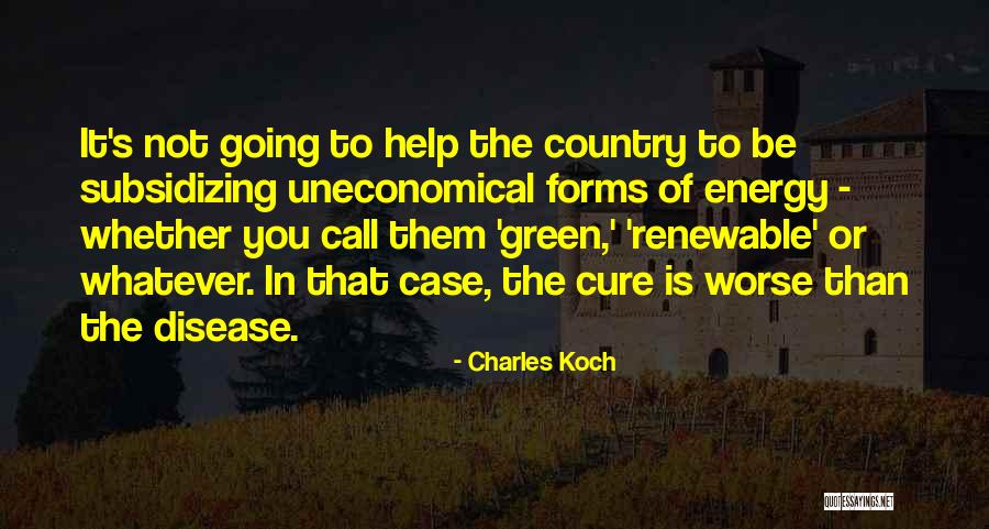 Charles Koch Quotes 398062