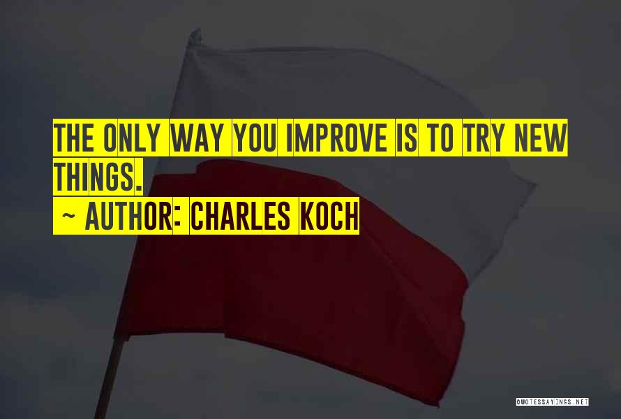 Charles Koch Quotes 678790