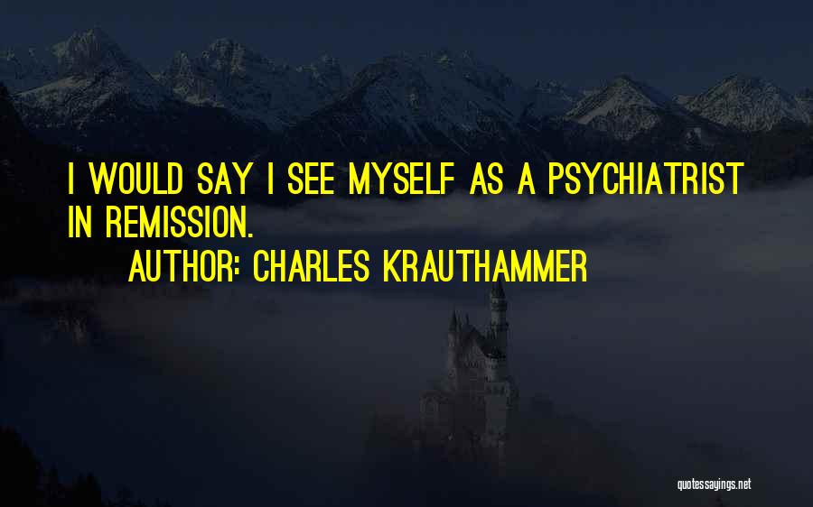 Charles Krauthammer Quotes 2046246