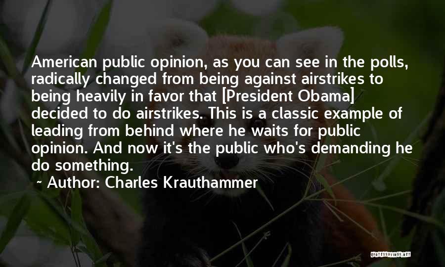 Charles Krauthammer Quotes 2155075