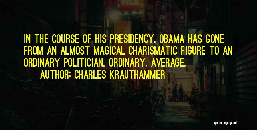 Charles Krauthammer Quotes 233348