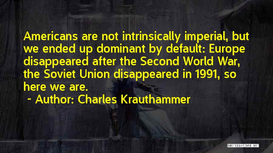 Charles Krauthammer Quotes 537812