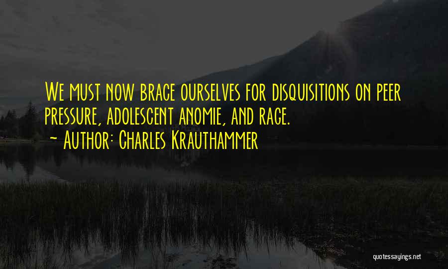 Charles Krauthammer Quotes 541156