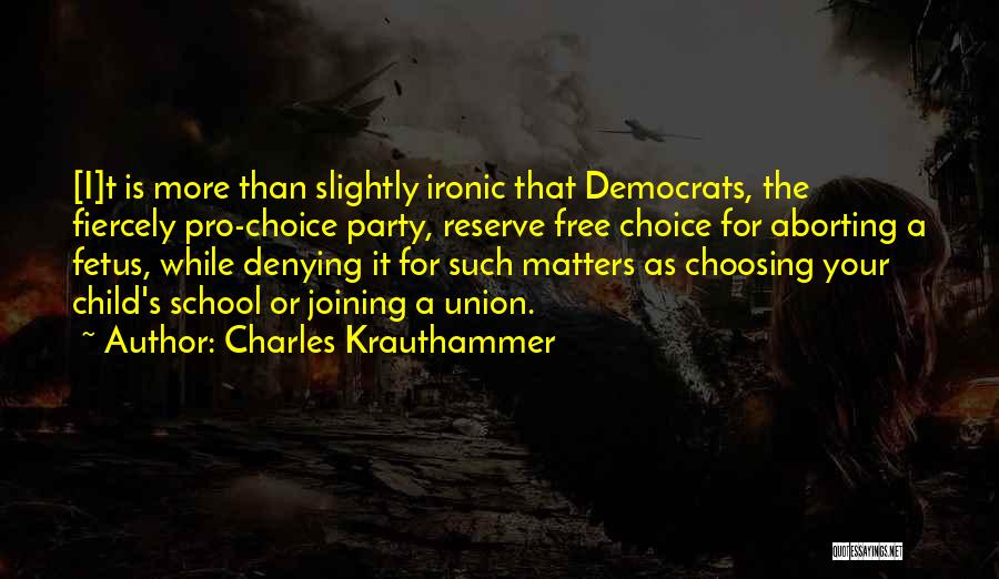 Charles Krauthammer Quotes 631070