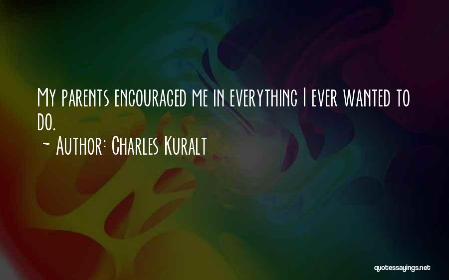 Charles Kuralt Quotes 331444