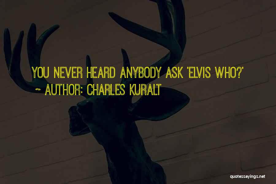 Charles Kuralt Quotes 453513