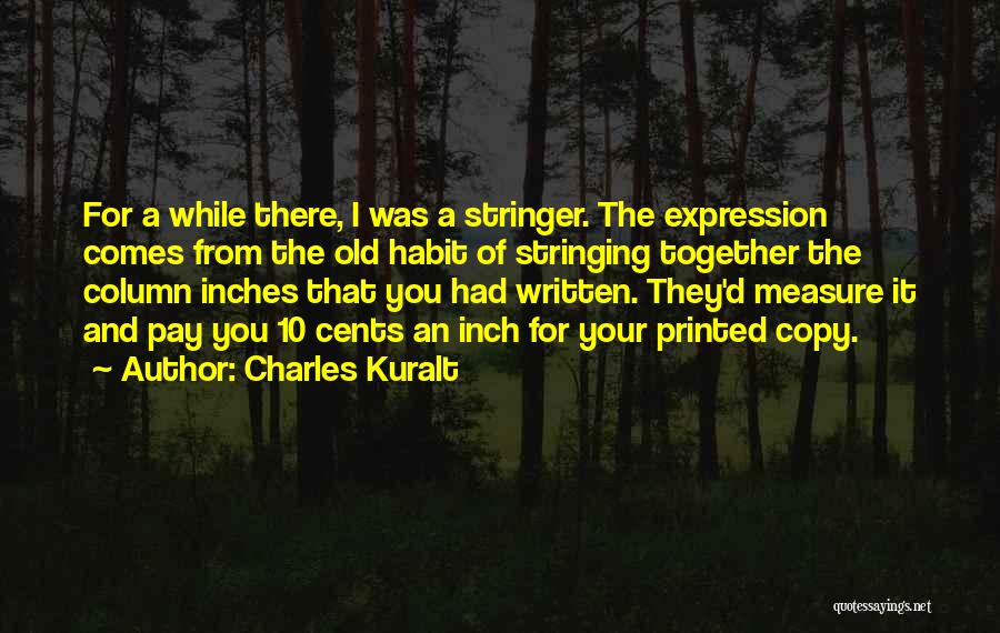 Charles Kuralt Quotes 493783