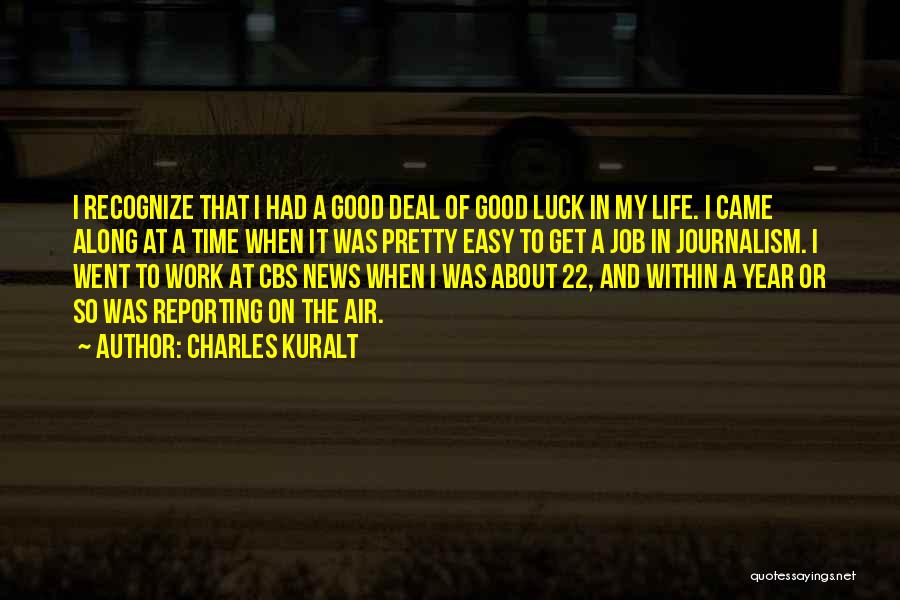 Charles Kuralt Quotes 578523