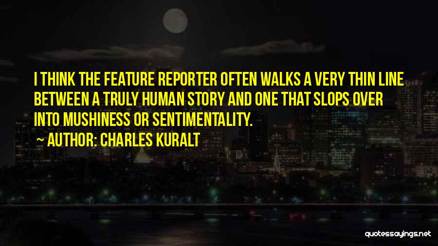 Charles Kuralt Quotes 640919