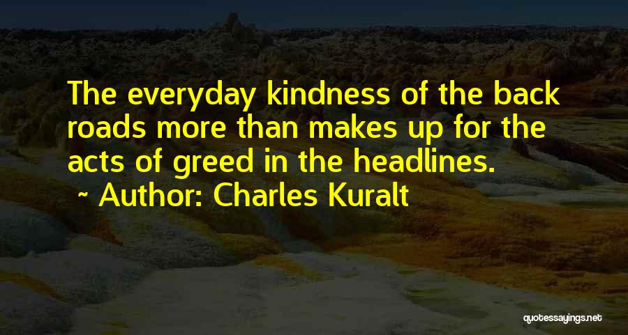 Charles Kuralt Quotes 641367