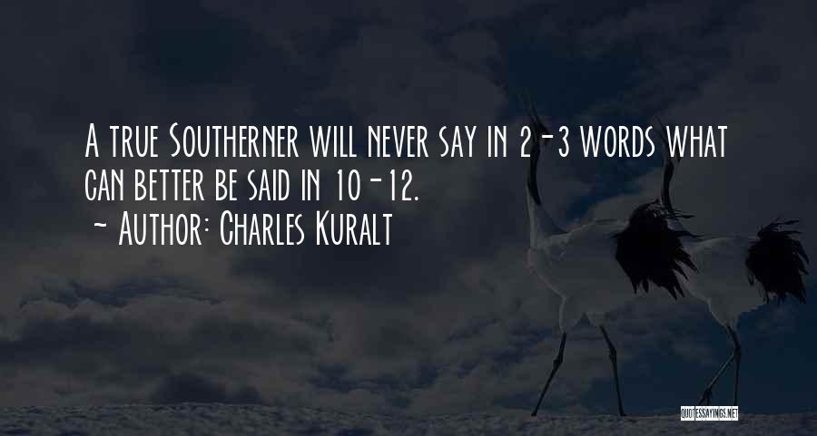 Charles Kuralt Quotes 806902