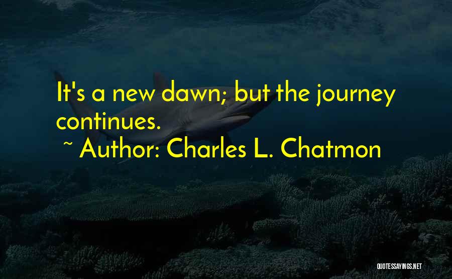 Charles L. Chatmon Quotes 501223