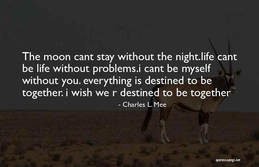 Charles L. Mee Quotes 1325181