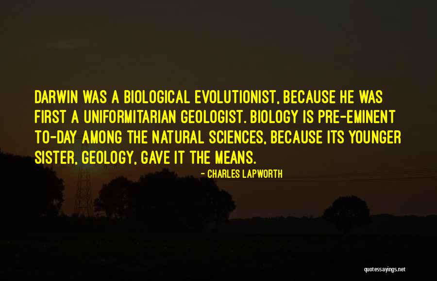 Charles Lapworth Quotes 1834238