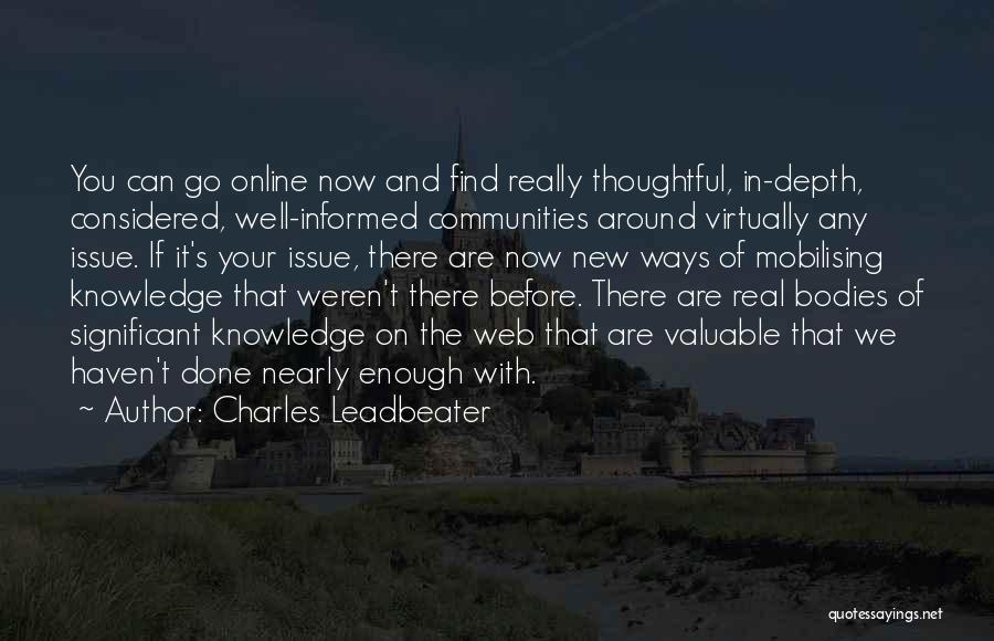 Charles Leadbeater Quotes 1149101