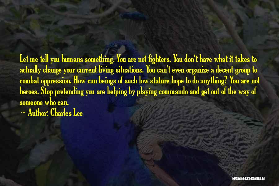 Charles Lee Quotes 394910