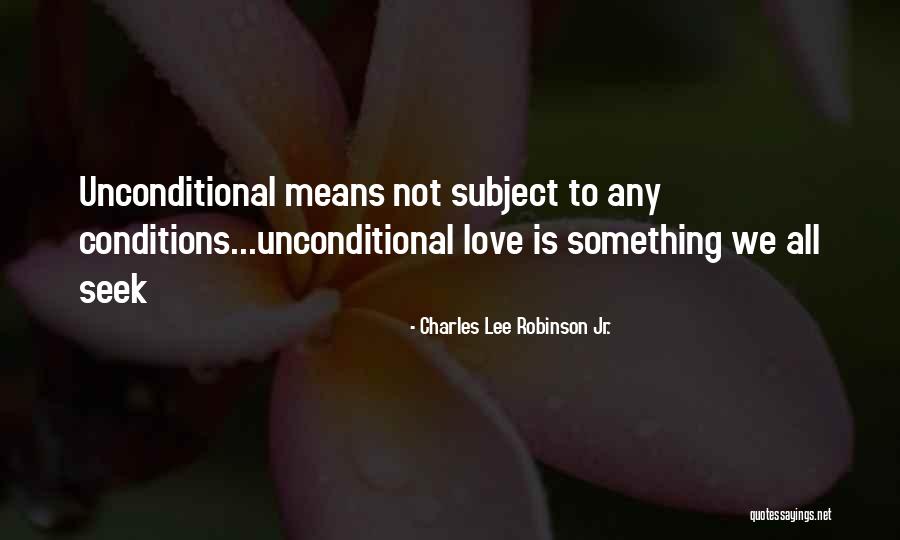 Charles Lee Robinson Jr. Quotes 989571