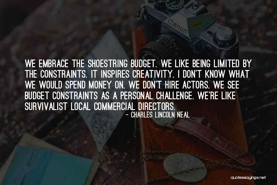 Charles Lincoln Neal Quotes 1785224