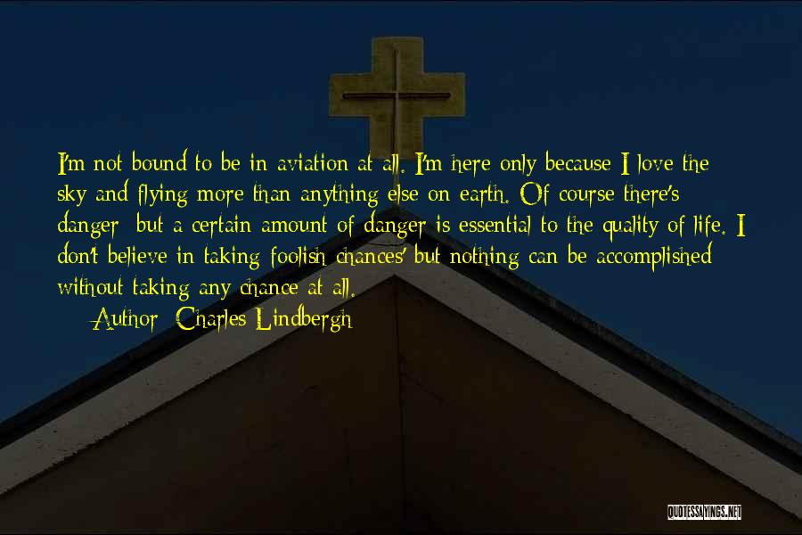 Charles Lindbergh Quotes 1302615