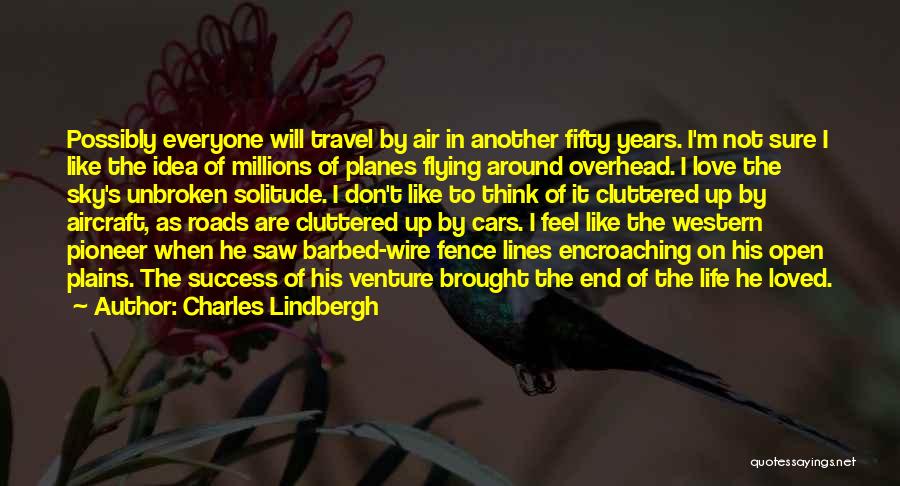 Charles Lindbergh Quotes 919909