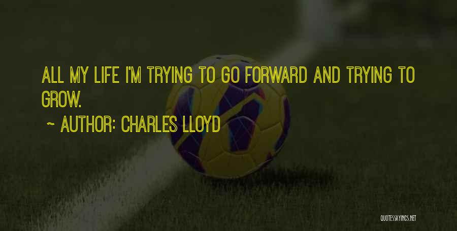 Charles Lloyd Quotes 1070784