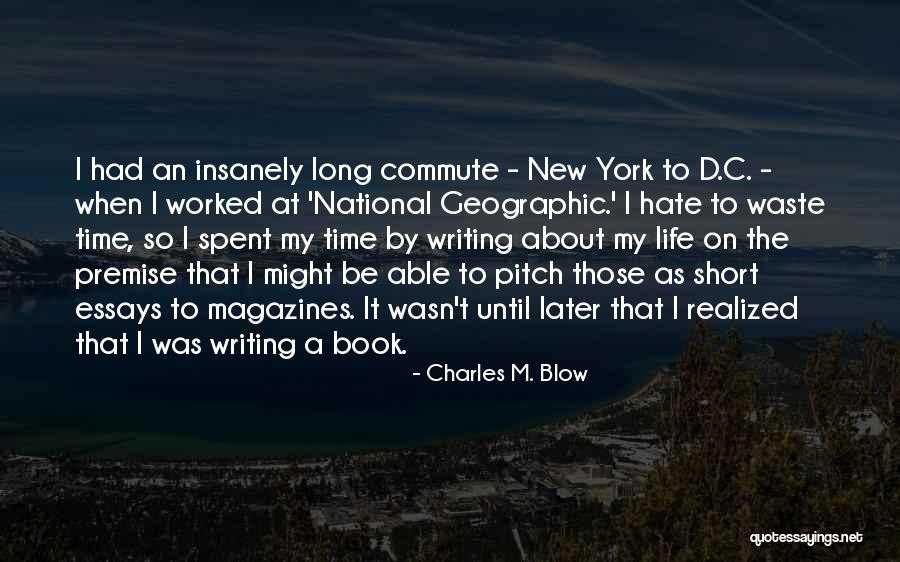 Charles M. Blow Quotes 2003122