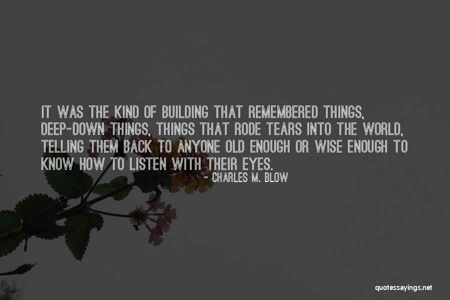 Charles M. Blow Quotes 616872