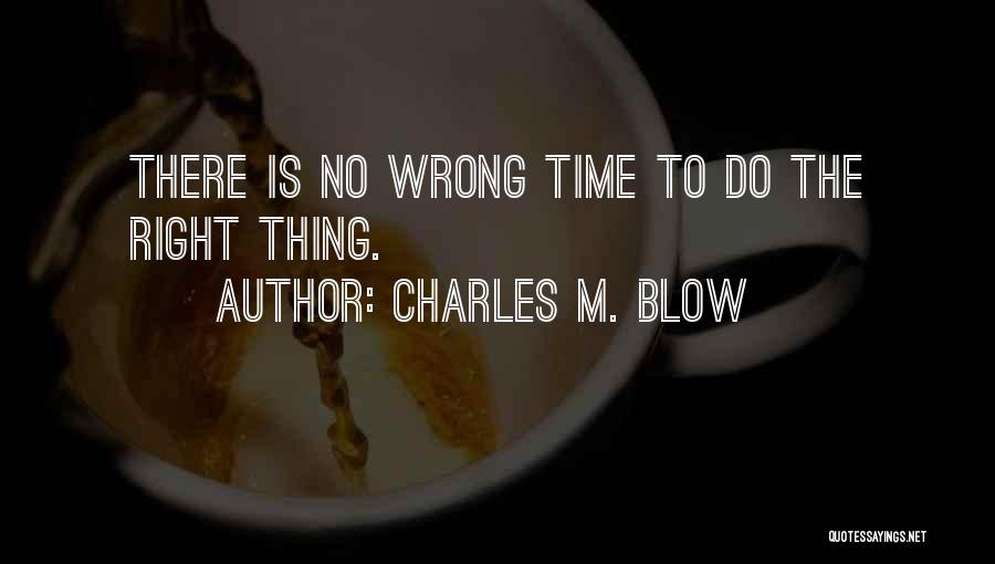 Charles M. Blow Quotes 757694