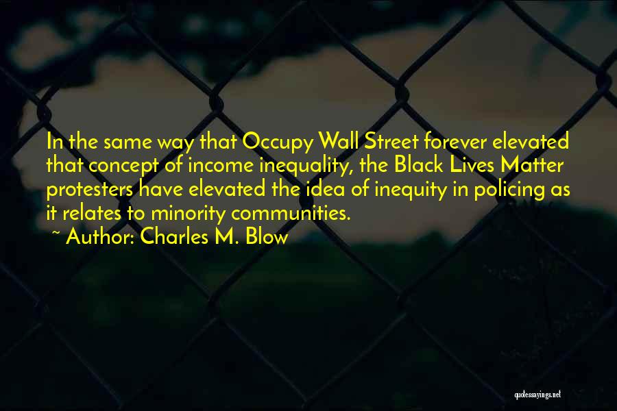 Charles M. Blow Quotes 829169