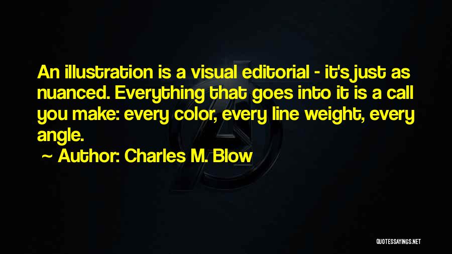 Charles M. Blow Quotes 836323