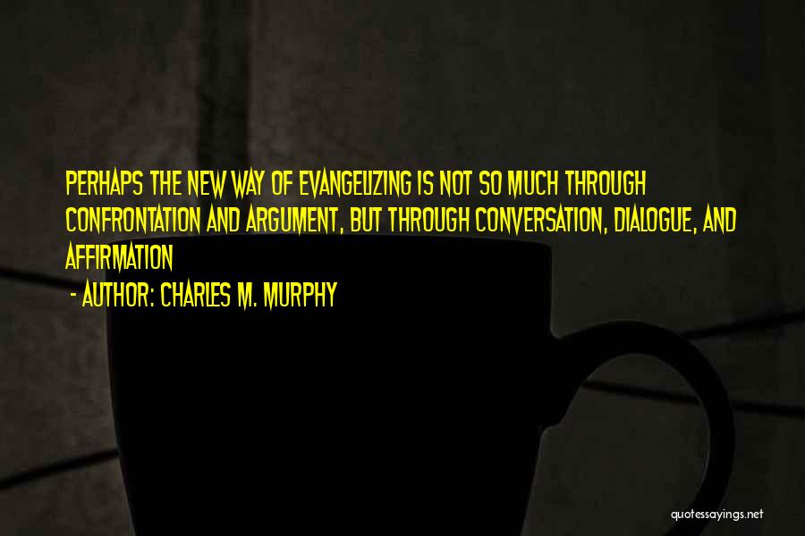 Charles M. Murphy Quotes 435186 Charles M. Murphy Quotes 435186