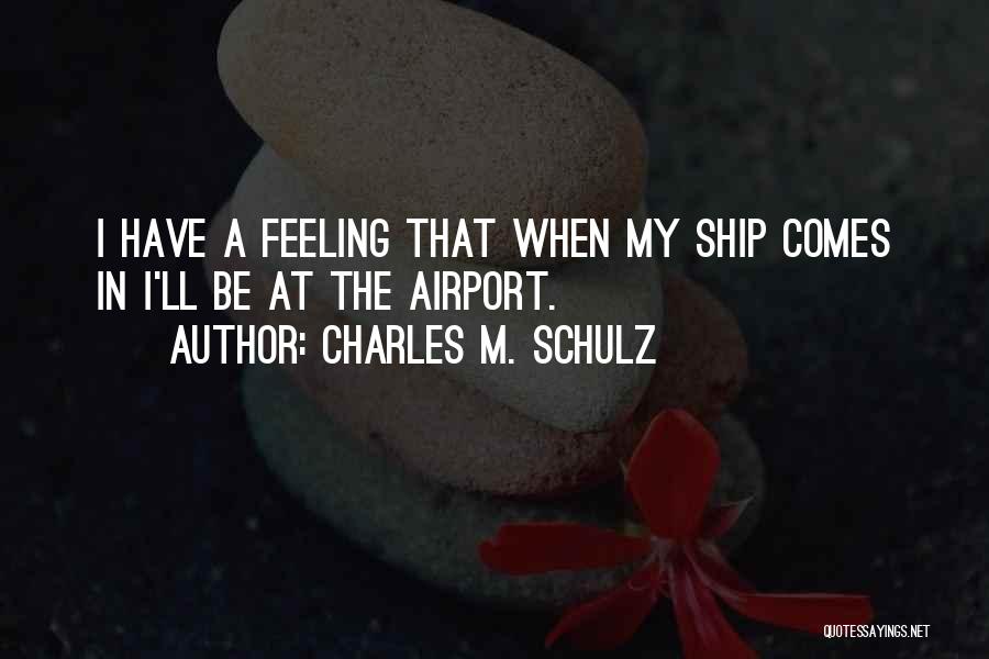 Charles M. Schulz Quotes 2121266