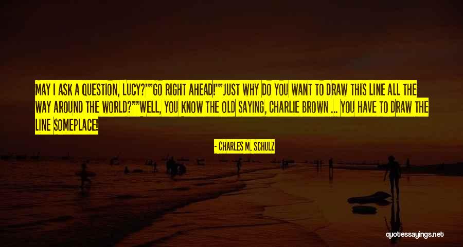Charles M. Schulz Quotes 476061 Charles M. Schulz Quotes 476061