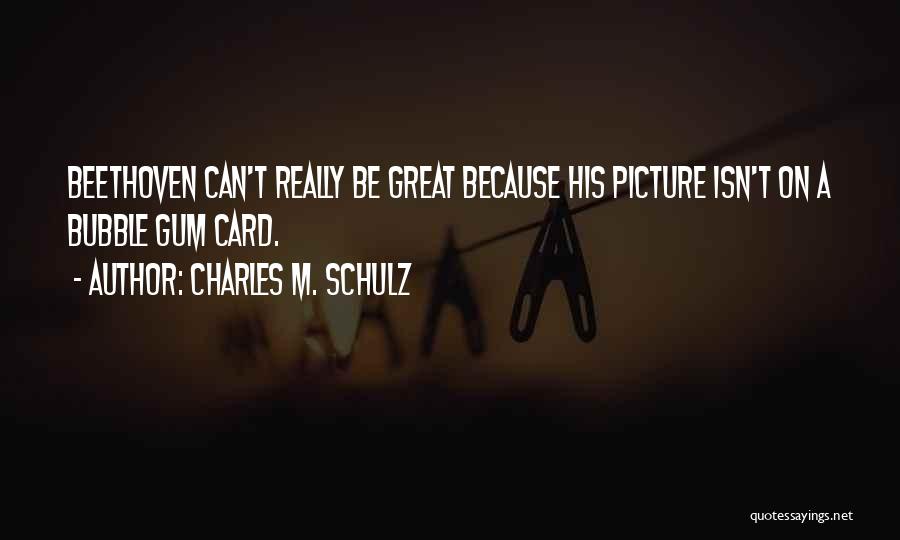 Charles M. Schulz Quotes 654330