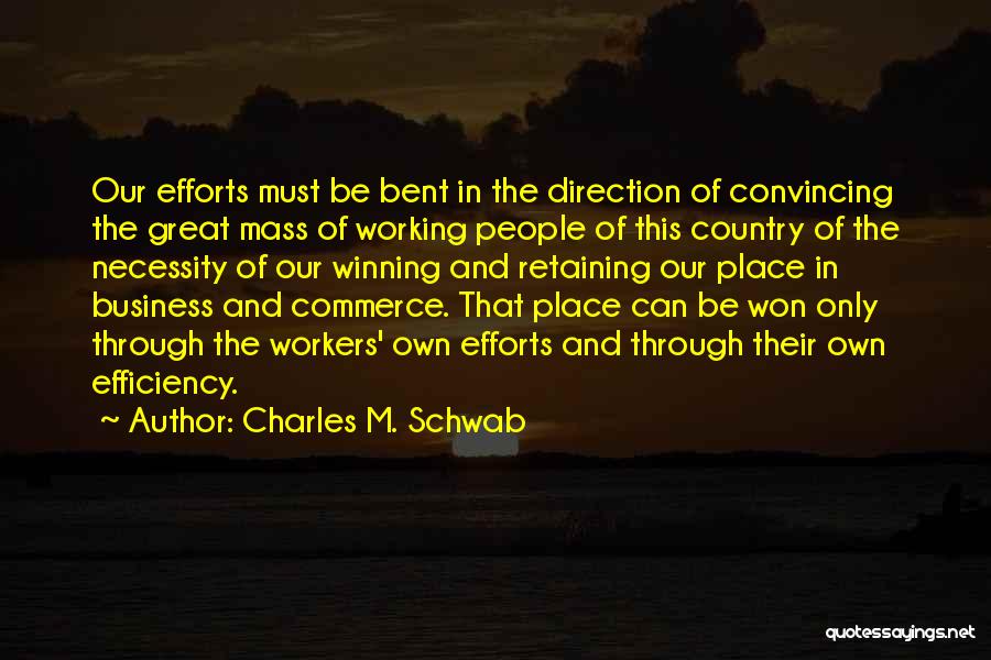 Charles M. Schwab Quotes 1686818