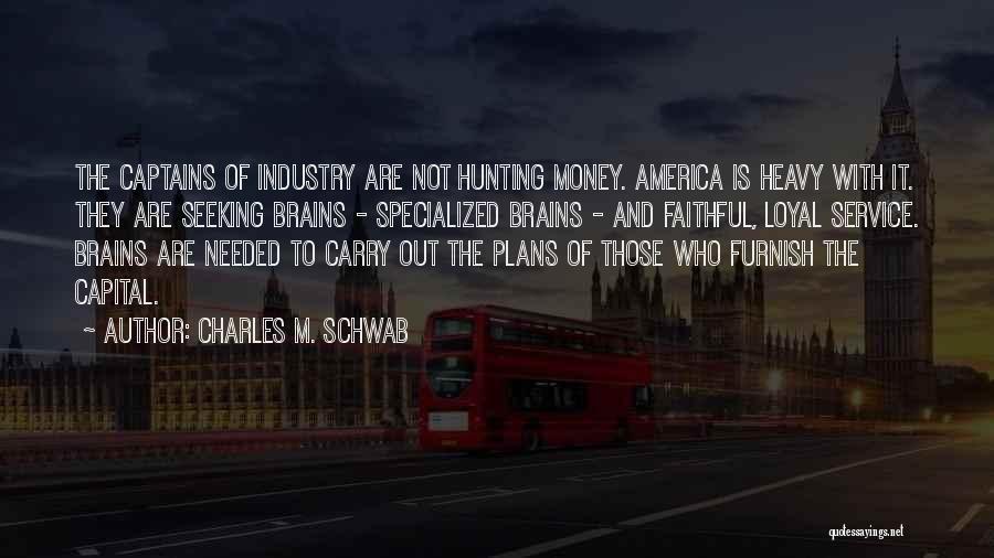 Charles M. Schwab Quotes 1730087