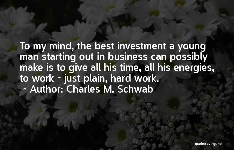 Charles M. Schwab Quotes 1807335