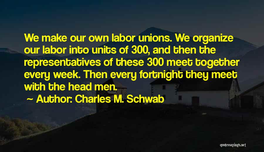 Charles M. Schwab Quotes 1984944