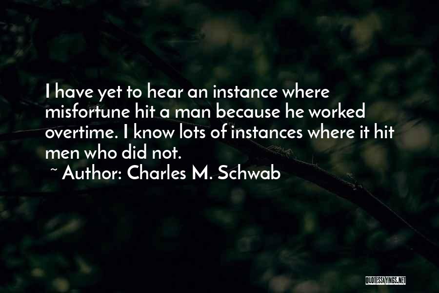 Charles M. Schwab Quotes 370871