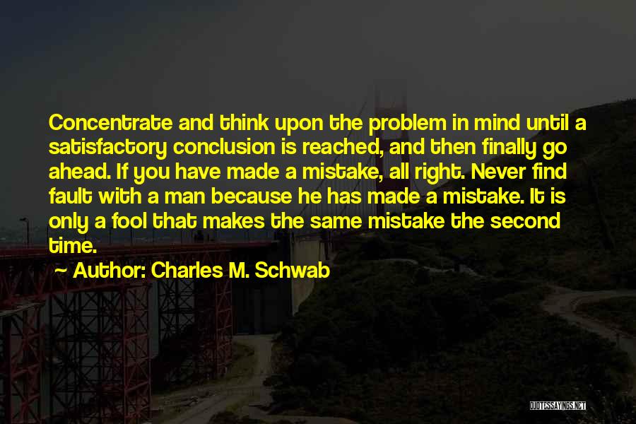 Charles M. Schwab Quotes 399242