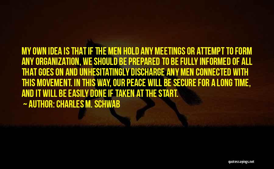 Charles M. Schwab Quotes 443478