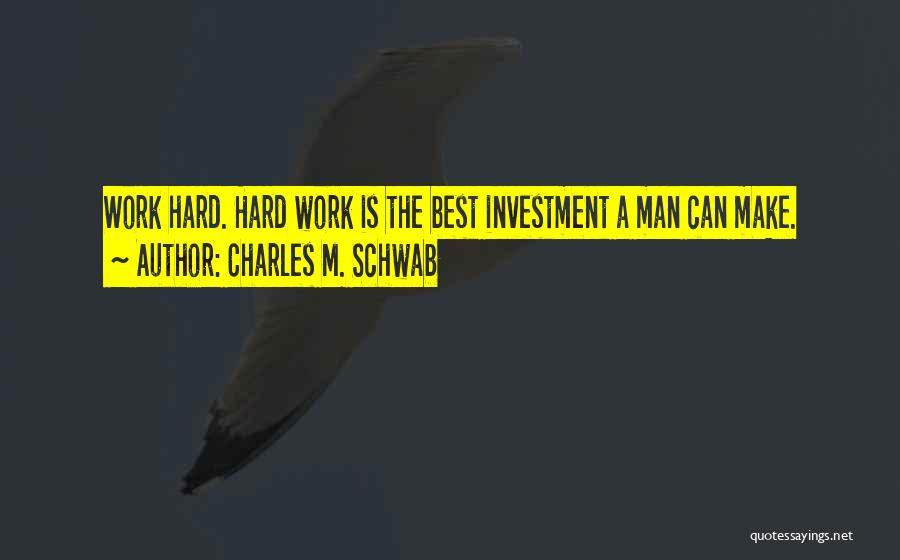 Charles M. Schwab Quotes 519392