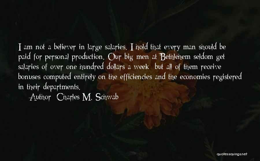 Charles M. Schwab Quotes 579619