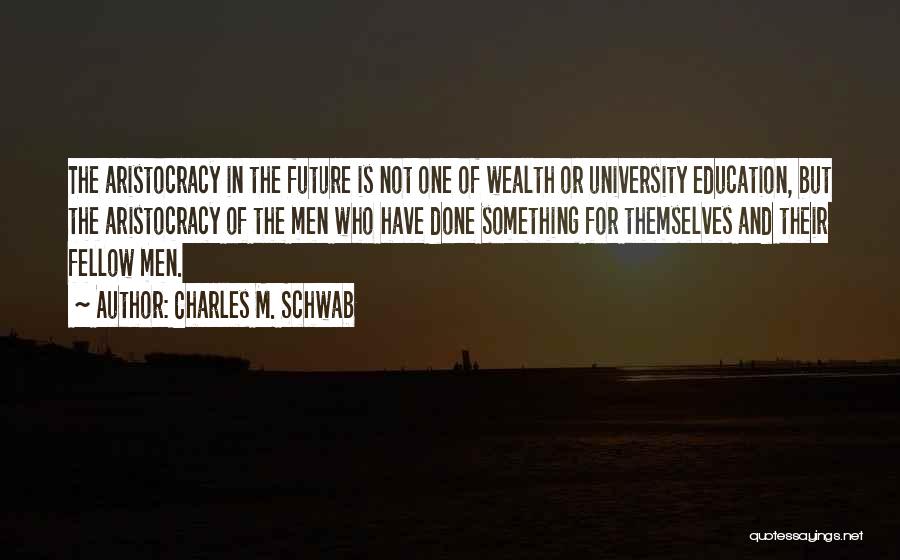 Charles M. Schwab Quotes 747683