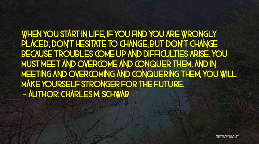 Charles M. Schwab Quotes 762352