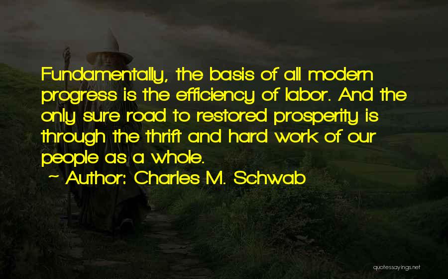 Charles M. Schwab Quotes 768150
