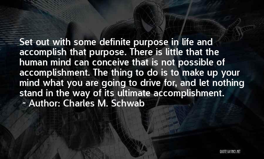 Charles M. Schwab Quotes 778037