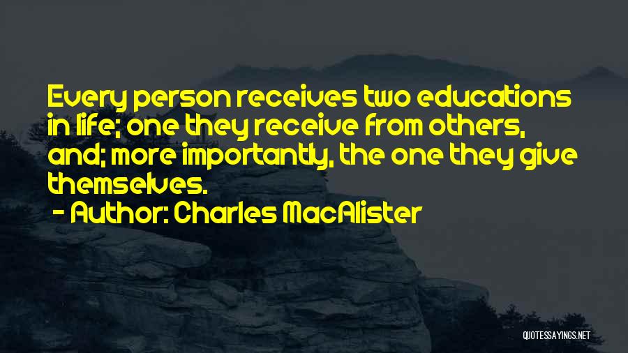 Charles MacAlister Quotes 1897104